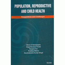 Population, Reproductive and Child Health: Perspective and Challenges